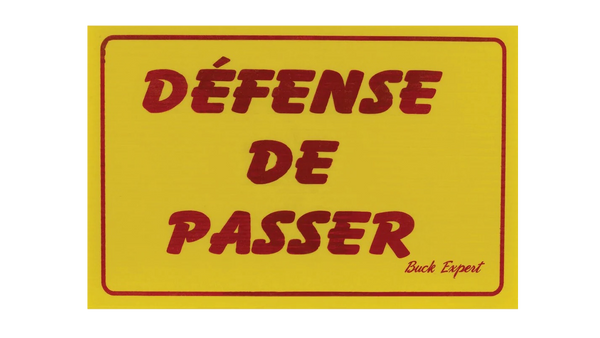 Affiche Défense de passer de Buck Expert
